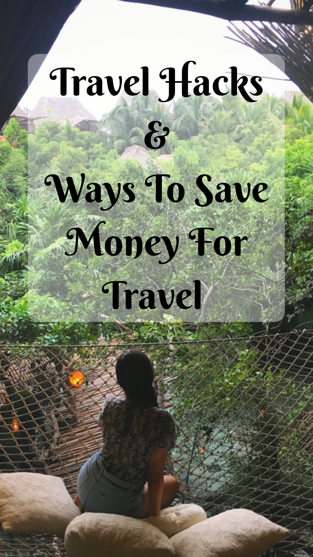 Travel hack and how to save money for travel